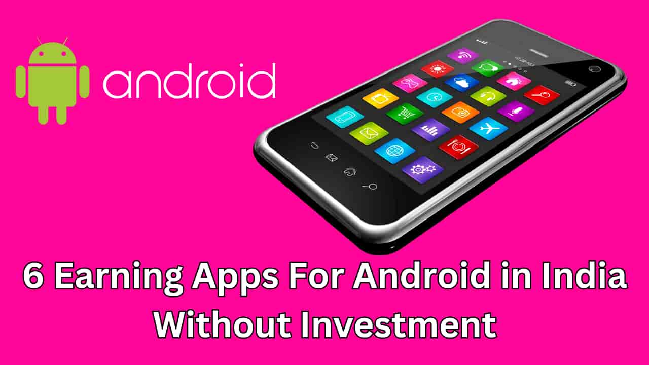 Earning Apps For Android